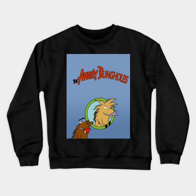 The Angry Bungholes Crewneck Sweatshirt by Unsanctioned Goods